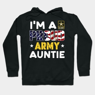 I'm a Proud Army AUNTIE USA American Flag Family Solider Hoodie